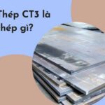 Thép CT3 là gì? Thông tin chi tiết từ A-Z cho kỹ thuật và xây dựng