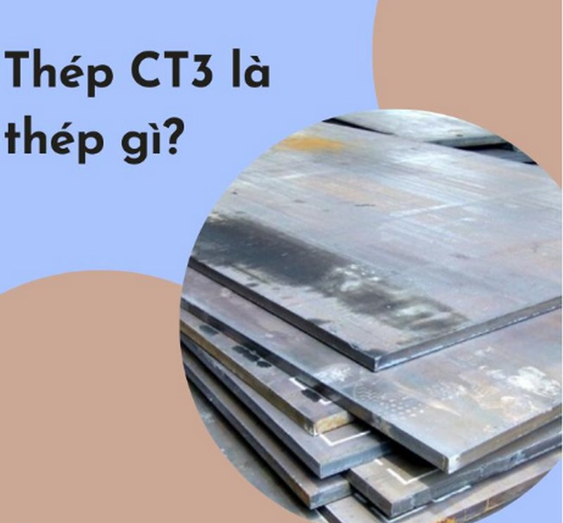 Thép CT3 là gì? Thông tin chi tiết từ A-Z cho kỹ thuật và xây dựng