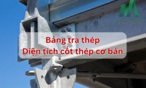 Bảng Tra Cốt Thép và Diện Tích Cốt Thép Trong Xây Dựng