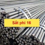 Thép phi 16 là gì? Nặng bao nhiêu kg, Giá bao nhiêu tiền?