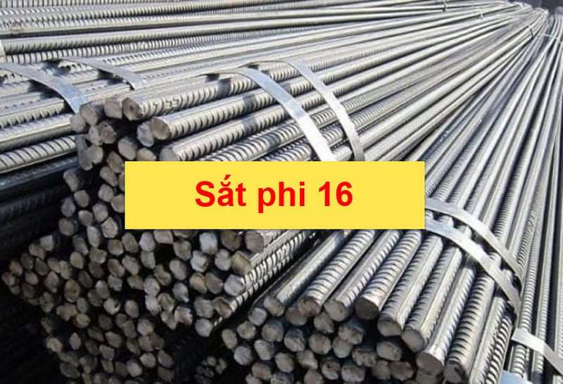 Thép phi 16 là gì? Nặng bao nhiêu kg, Giá bao nhiêu tiền?
