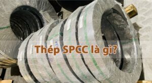 Thép SPCC là gì? Ứng dụng và ưu điểm thép cán nguội cán da JIS G3141
